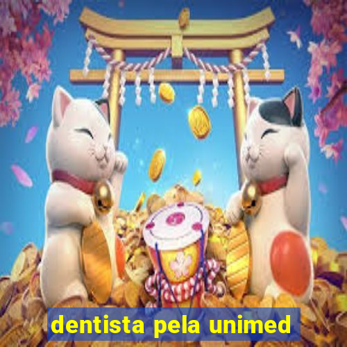 dentista pela unimed